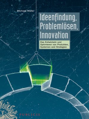 cover image of Ideenfindung, Problemlösen, Innovation
